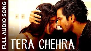 Tera Chehra Audio Song  Sanam Teri Kasam  Harshvardhan Mawra  Himesh Arijit Singh [upl. by Manaker562]