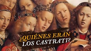 ¿Quiénes eran los castrati [upl. by Latimer]