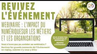 Webinaire  limpact du numérique sur les métiers et les organisations [upl. by Cornelius]