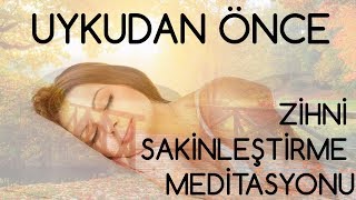 UYKU ÖNCESİ Zihni Sakinleştirme Meditasyonu [upl. by Judi]