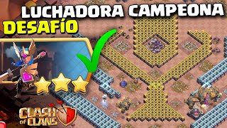 ⭐⭐⭐ FÁCIL DESAFÍO LUCHADORA CAMPEONA  CLASH OF CLANS [upl. by Oilerua457]