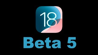 iOS 18 Beta 5 Review  Whats New [upl. by Paola797]