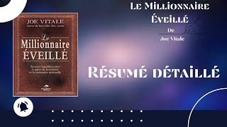 Résumé détaillé de quotLe Millionnaire Éveilléquot de Joe Vitale [upl. by Willie65]