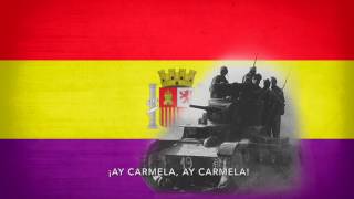 quot¡Ay Carmelaquot  Spanish Republican Song Lyrics  Translation [upl. by Assilana133]