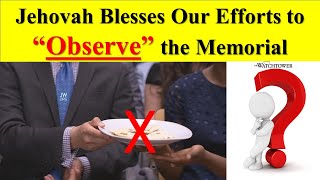 Jehovah Blesses Our Efforts to quotObservequot the Memorial [upl. by Kathe]