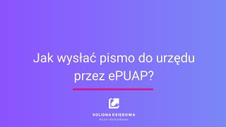 Jak wysłać pismo do urzędu przez ePUAP [upl. by Don]