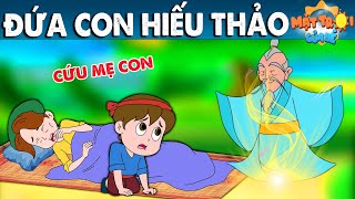 ĐỨC CON HIẾU THẢO  TRUYỆN CỔ TÍCH  PHIM HOẠT HÌNH  KHOẢNH KHẮC KỲ DIỆU  QUÀ TẶNG CUỘC SỐNG [upl. by Amby]