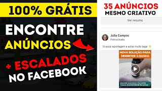 Grátis Como Encontrar Criativos e Ofertas de Produtos Escalados no Facebook Ads [upl. by Nidya]