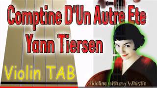 Comptine DUn Autre Ete Amelie  Yann Tiersen  Violin  Play Along Tab Tutorial [upl. by Keemahs]