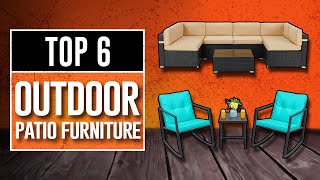 Best Outdoor Patio Furniture 2024  The Only 6 You Should Consider [upl. by Eihcra]