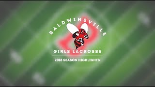 Baldwinsville Girls Lacrosse Highlights 2018 [upl. by Eema]