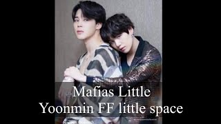 Mafias littleYoonmin ff little space Jimin [upl. by Embry]