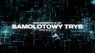 MALIK MONTANA X LIL TJAY  SAMOLOTOWY TRYB VAPID BOOTLEG [upl. by Eduard]