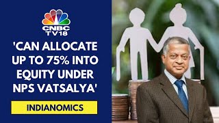 NPS Vatsalya Important Given Our Demographics PFRDA Chairman Deepak Mohanty  CNBC TV18 [upl. by Lizabeth]