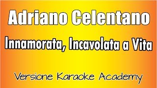 Adriano Celentano  Innamorata incavolata a Vita Versione Karaoke Academy Italia [upl. by Esekram]