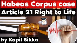 Habeas Corpus Case  Article 21 Right to Life of Indian Constitution  Madhya Pradesh Judiciary Exam [upl. by Kwan638]