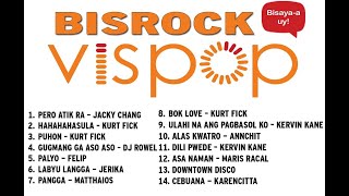 BISROCK  VISPOP  VISAYA POP SONGS FROM VISAYAS AND MINDANAO [upl. by Lechar]