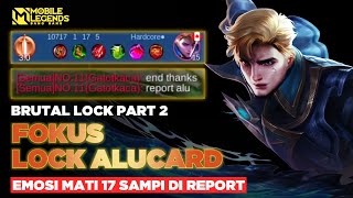 Fokus Lock Alucard Sampai Mati 17 Emosi Kenak Repot [upl. by Nonez204]