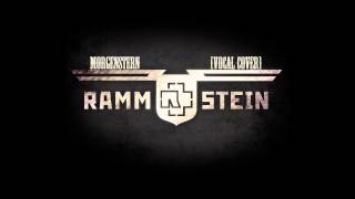 Rammstein  Morgenstern Vocal Cover [upl. by Rika]