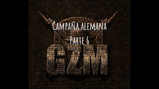 Blitzkrieg GZM 11 mod  Campaña alemana  Dificultad normal  Parte 6 [upl. by Lopes]