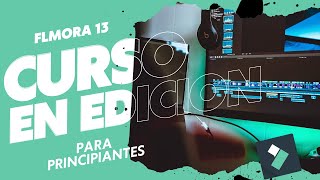 FILMORA 13 Curso en edicion para principiantes [upl. by Athalia]