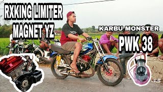 RX KING BLAYER LIMIT KUPANG MAGNET YZ  KARBU SUDCO 38 RX KING RAJA BLAYER OBAT KOPOK [upl. by Yntirb]