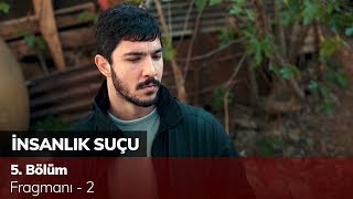 İnsanlık Suçu 5 Bölüm Fragmanı  2 [upl. by Atiugal]