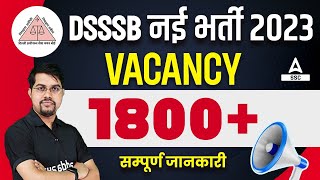 DSSSB Vacancy 2023  1800  Posts  Full Details By Vinay Sir [upl. by Aisor935]