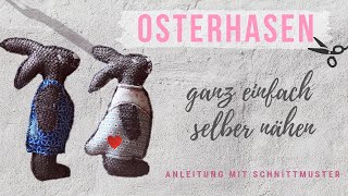 Osterhasen selber nähen – DIY Tutorial [upl. by Aneetak642]