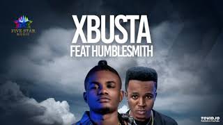 XBusta ft HumbleSmith – Somebody [upl. by Lowry]