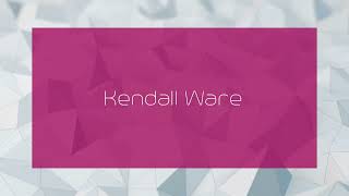 Kendall Ware  appearance [upl. by Oleusnoc]