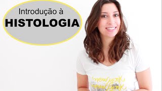 Histologia 19 Introducão à Histologia Humana Videoaula  Anatomia e etc [upl. by Nosmas]