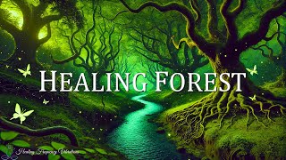 Healing Forest Ambience  963Hz  432Hz  396Hz  Manifest Love Eliminate All Negative Energy [upl. by Atirehs]