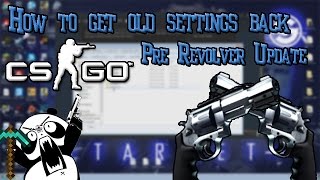 How To Get ALL Your Settings Back From Before The Revolver Update CS GO Tutorial [upl. by Natika]