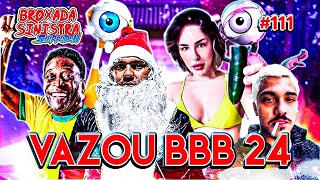 VAZOU A LISTA DO BBB 2024 BIG BROTHER BRASIL  111 [upl. by Ahsenroc]