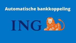 Automatische Bankkoppeling ING BANK [upl. by Neema298]