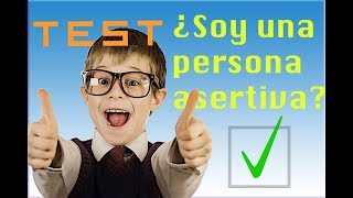 ¿Soy una persona asertiva Test de asertividad rápido y fácil [upl. by Attezi]