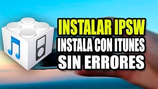 Como instalar un IPSW  Software descargado de internet  instalar ipsw [upl. by Etnasa374]