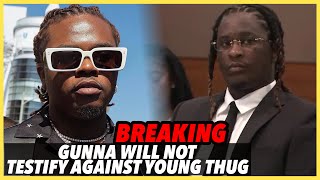 Gunna WILL NOT Testify in Young Thug amp YSLs Rico Case Confirmed by the State [upl. by Wandie]