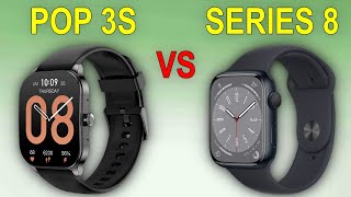 Amazfit Pop 3S vs Apple Watch Series 8 [upl. by Nednarb]