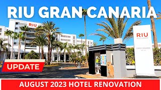 RIU Gran Canaria Hotel Renovation August 2023 [upl. by Pendergast]