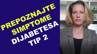 Prepoznajte SIMPTOME DIJABETESA tip 2  šećerne bolesti  dr Bojana Mandić [upl. by Lewison34]