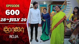 ROJA Serial  Episode 600  28th July 2020  Priyanka  SibbuSuryan  SunTV Serial Saregama TVShows [upl. by Ycniuq691]