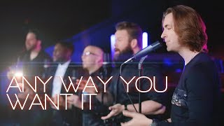 Any Way You Want It  Journey A Cappella Cover  VoicePlay  PartWork S02 Ep02 [upl. by Berkeley]