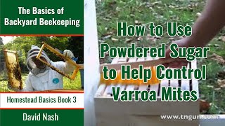 How to Use Powdered Sugar to Control Varoa Mites [upl. by Esirahc]