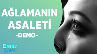 DENİZ ERTEN  AĞLAMANIN ASALETİ DEMO [upl. by Rizzo]