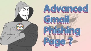 How to Create a advance Gmail Phishing Page in 2025  Easy Tutorial for Beginners [upl. by Gona]