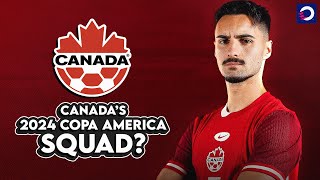 We predict Canadas 2024 Copa America squad 🇨🇦 [upl. by Emina]