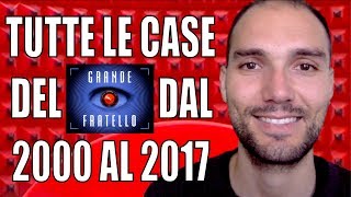 TUTTE LE CASE del GRANDE FRATELLO dal 2000 al 2017 [upl. by Aikym992]