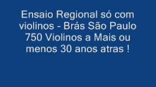 Hino CCB Ensaio Regional Brás SP só com violinos Não tardara a volta do senhor Jesus [upl. by Raddie]